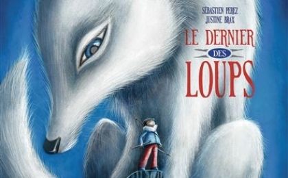 Le dernier des loups de Sébastien Perez et Justine Brax